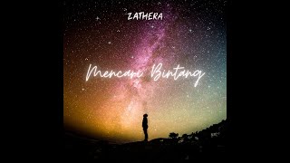 Download lagu Mencari Bintang - Zathera (Video Lirik)