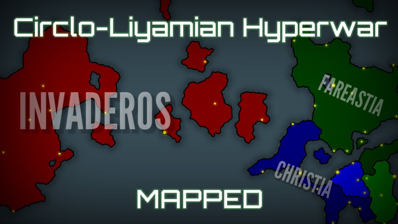 Circlo-Liyamian Hyperwar (Alternate MDL) - MAPPED - YouTube