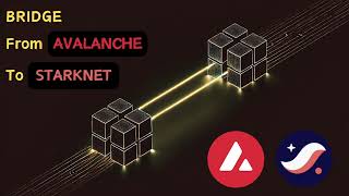 How to Bridge Your Crypto from Avalanche to Starknet