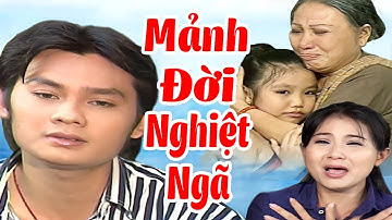 Mảnh Đời Nghiệt Ngã Full - Cải Lương Xã Hội Hay Nhất Khán giả Ai Xem Cũng Khóc