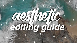Aesthetic Editing Guide 2019