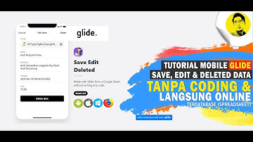 Glide Mobile : Membuat Form (C.R.U.D) Save, Read, Edit & Deleted Data di Project Glide Kita