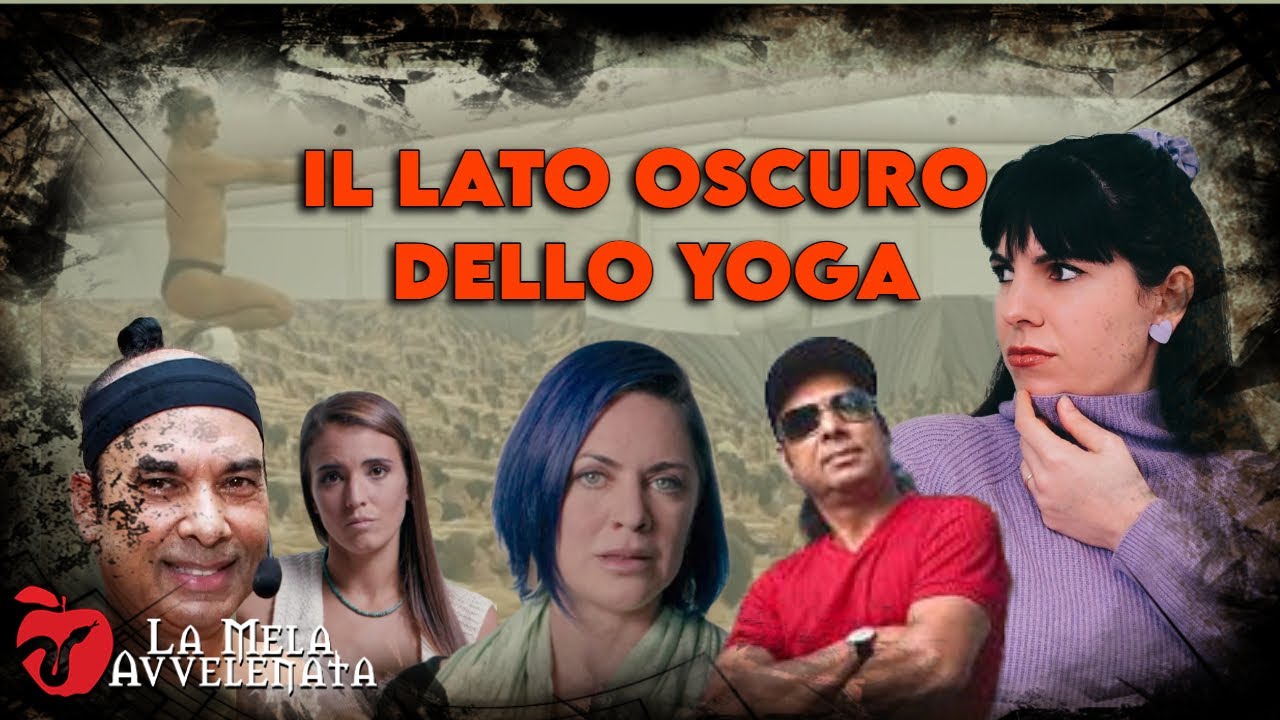Non incontrerai mai UOMO più PURO di me // Il lato oscuro dello Yoga
