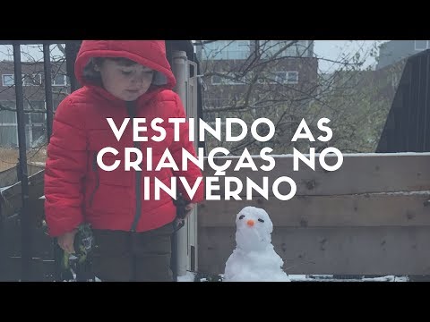 Vídeo: Como Vestir Uma Criança No Inverno