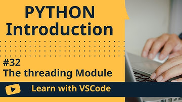 [Learn with VSCode] Python for Beginners #32 The threading Module