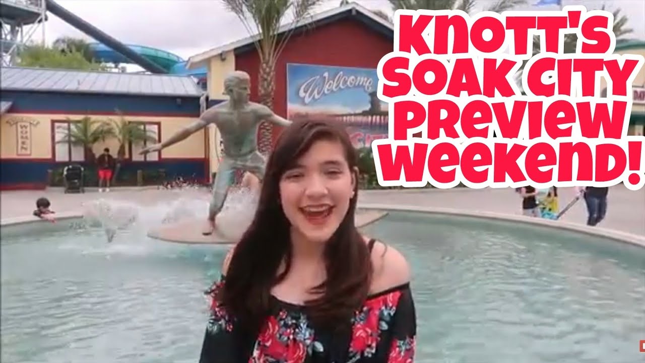 Knotts Soak City Preview Opens May 19th, 2018