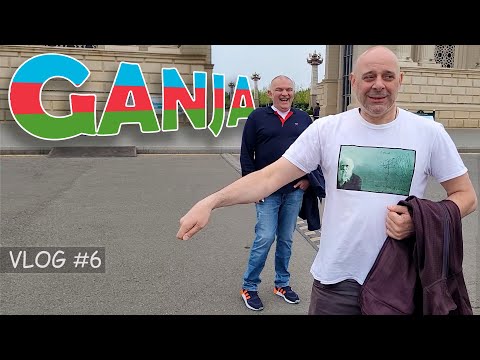 კაცები - VLOG #6 - განჯაში