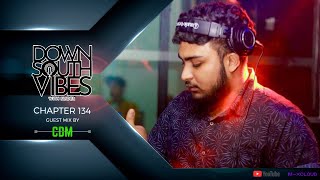 Download Lagu Downsouth Vibes - EP 134 By CDM MP3 Download Lagu Downsouth Vibes - EP 134 By CDM MP3