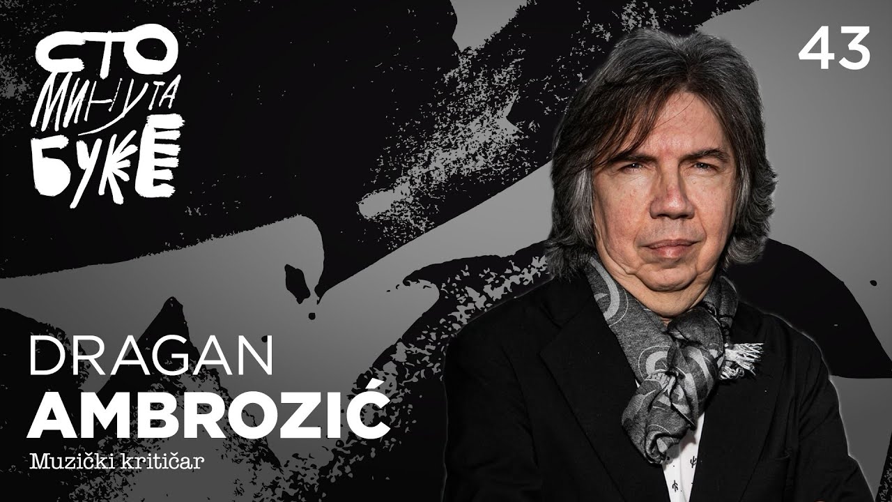 Dragan Ambrozić - muzički kritičar I Sto minuta buke 043