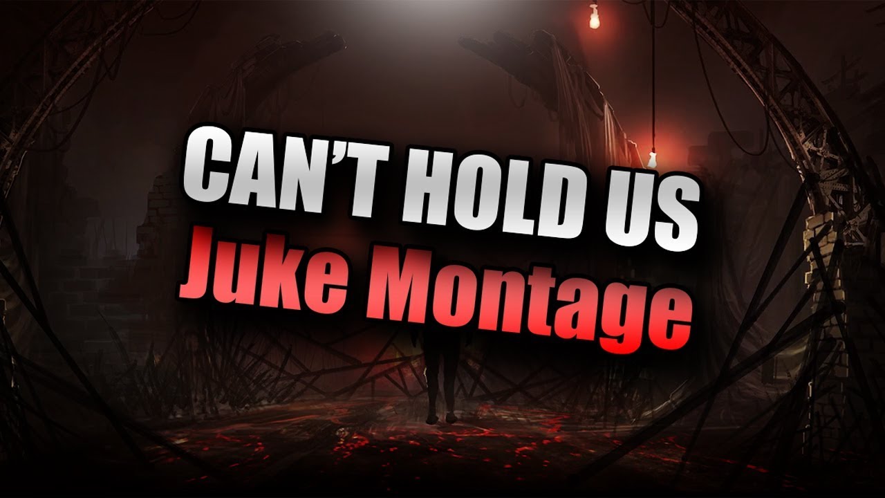 Dead by Daylight - Can't Hold Us [Juke Montage] #33 72hrs discord