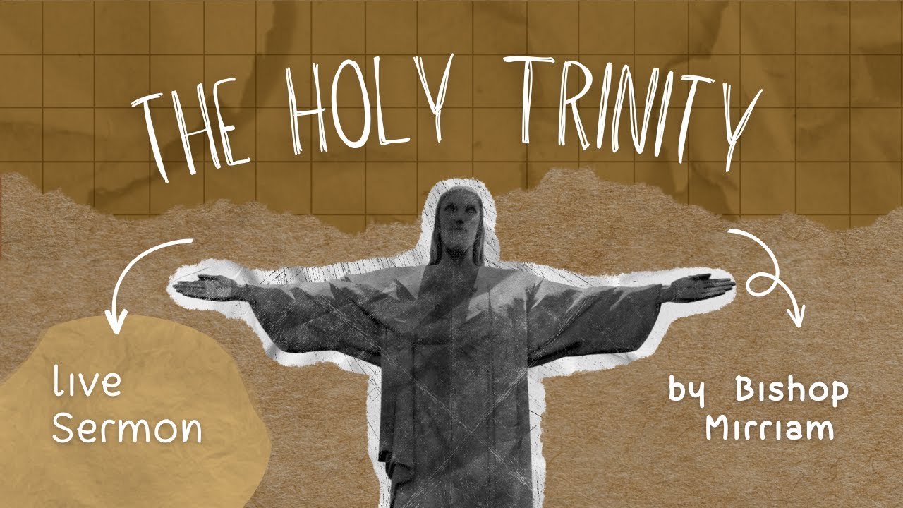 The Holy Trinity (Live Sermon by Bishop Mirriam) - YouTube