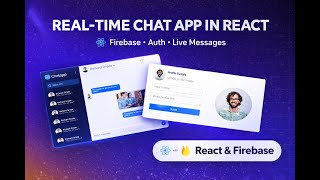 Full Stack Real-time Chat Application with Authentication Using React JS and Firebase (2026) Part 1