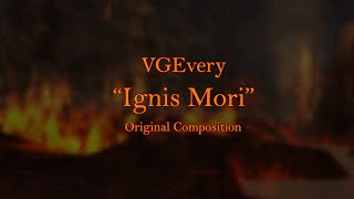 🎼 VGEvery - Ignis Mori
