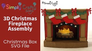 Christmas Fireplace Assembly - 3D Christmas SVG File