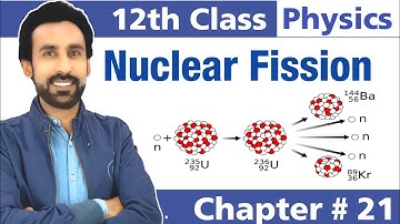 Nuclear Fission in Urdu Hindi || 12th Class Physics