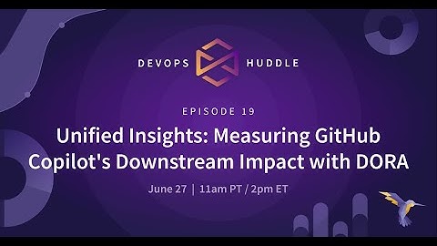 DevOps Huddle EP 19 | Measuring GitHub Copilot