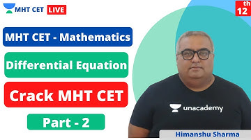 MHT CET - Mathematics | Differential Equations - Part 2 | Important MCQs | Himanshu Sharma
