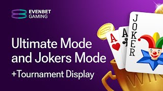 Ultimate & Jokers Modes for Open Face Chinese Poker | EvenBet Gaming