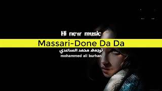 Massari-Done da da |مترجمه ٢٠١٩
