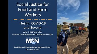 Social Justice for Food and FarmWorkers: Health, COVID-19 and Beyond