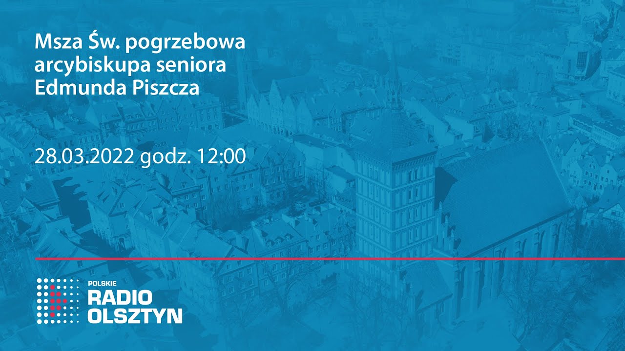 Msza św. pogrzebowa arcybiskupa seniora Edmunda Piszcza.