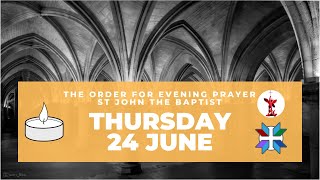 Increasing and Decreasing: Evening Prayer for Thursday 24 June