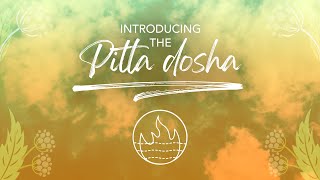 Part 1: An introduction to the Pitta dosha | Pukka Herbs