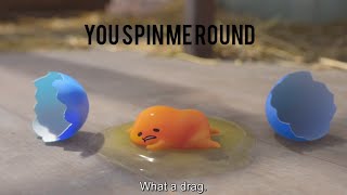 You Spin Me Round