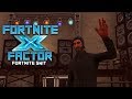 Best Fortnite X Factor Auditions - A Fortnite Skit