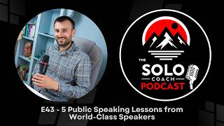 5 Public Speaking Lessons from World-Class Speakers