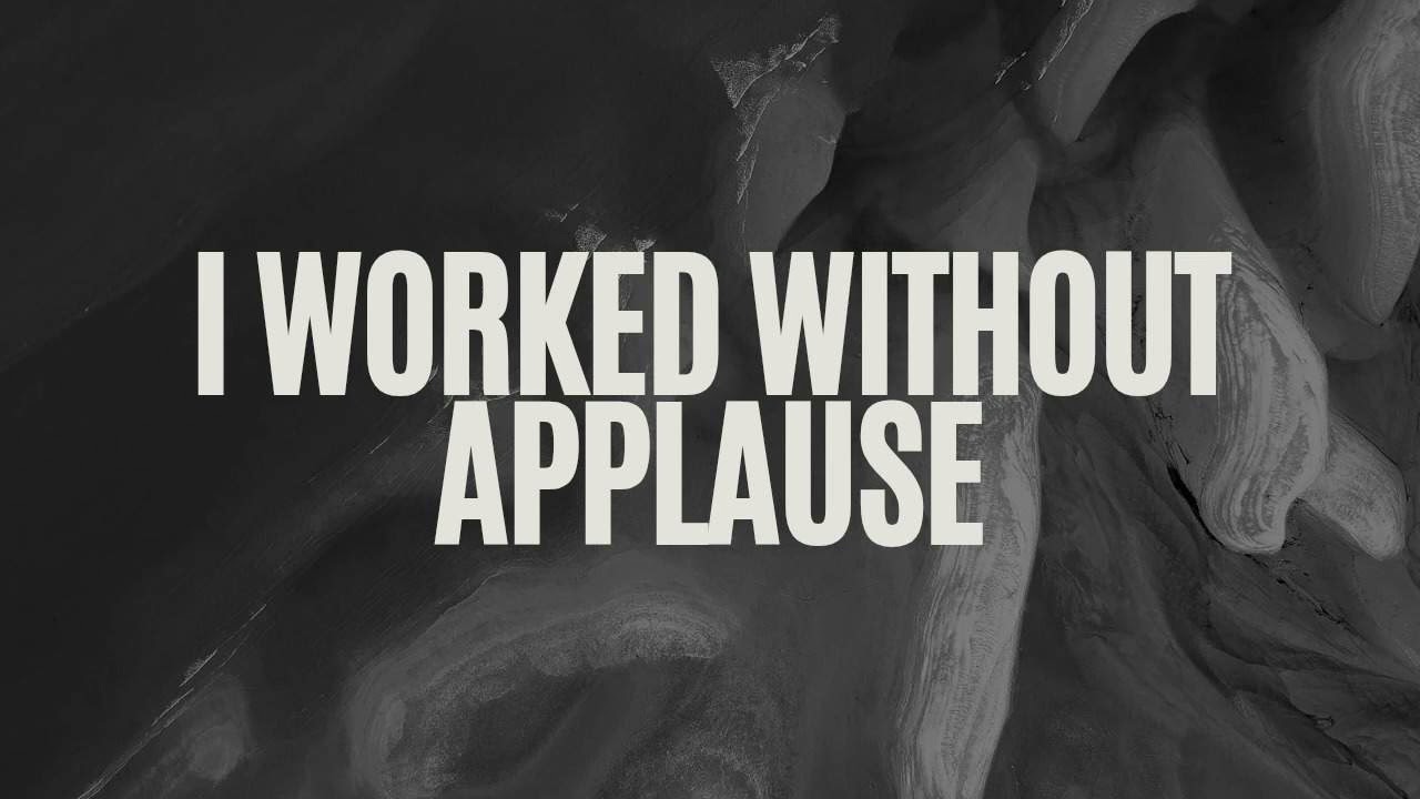 I Worked Without Applause By Eclipse -Lyrics 