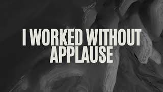 I Worked Without Applause By Eclipse -Lyrics 