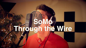 Kanye West - Through the Wire (Rendition) by SoMo