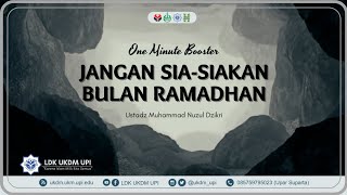 [UKDM Booster] Jangan Sia-siakan Bulan Ramadhan - Ustadz Muhammad Nuzul Dzikri