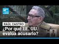 Expresidente cubano Raúl Castro y el caso de 1996: ¿por qué EE. UU. evalúa acusarlo?
