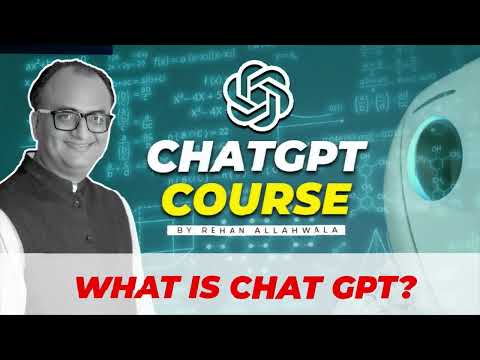 Chat GPT Complete Course  By Rehan Allahwala