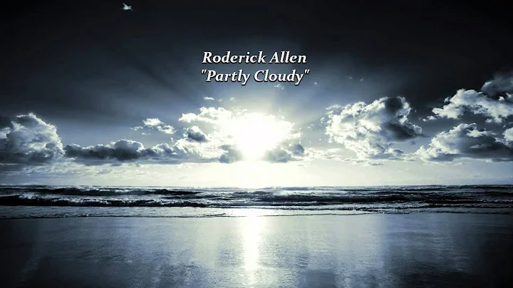 Roderick Allen "Partly Cloudy"