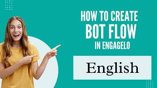 How To Create Bot Flow Engagelo | English