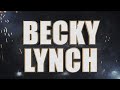 Becky lynch entrance