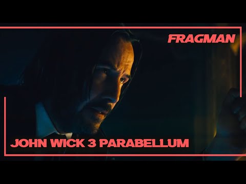 John Wick 3:  Parabellum Türkçe Altyazılı Fragman (2019)- 17 Mayıs'ta Sinemalarda