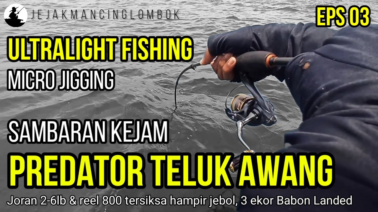 Ultralight Jigging di Teluk Awang