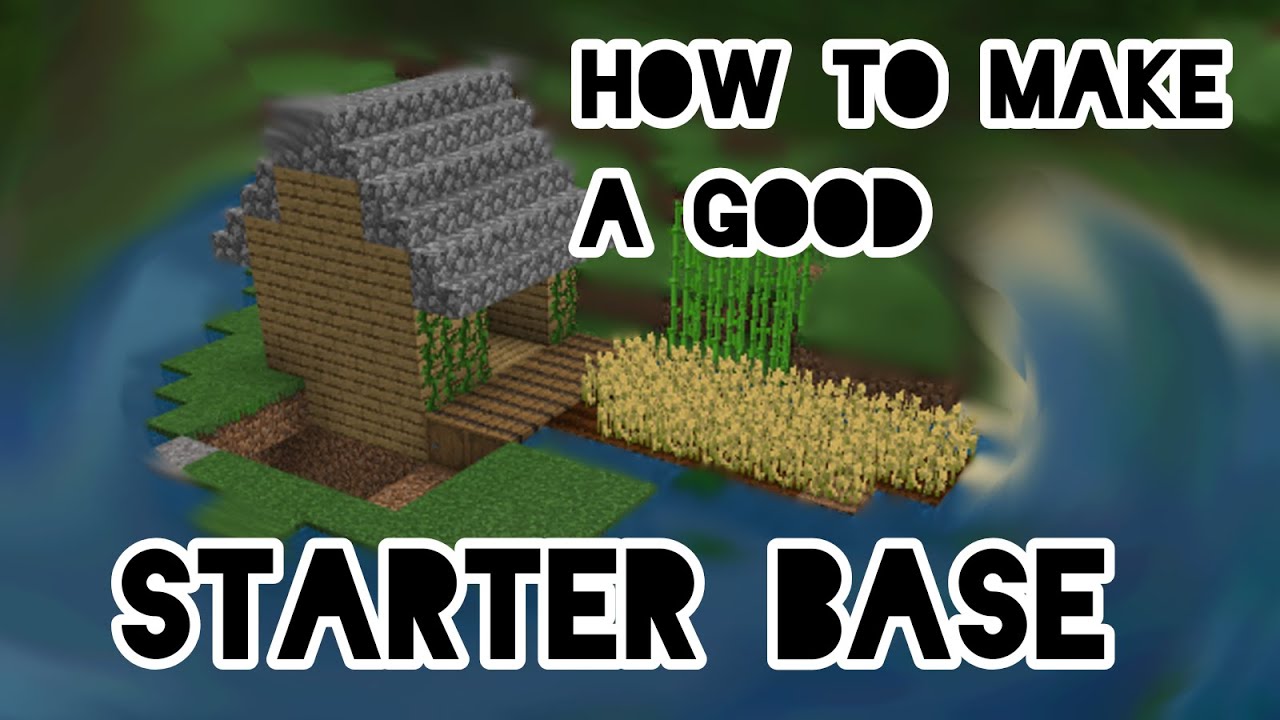 How to build a good starter base | Minecraft - YouTube