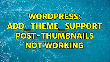Wordpress: add_theme_support post-thumbnails not working