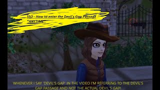 SSO - How to enter the Devil's Gap Passage *ANYTIME*