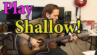 How to play Shallow on guitar // Lady Gaga // Bradley Cooper // Like a BOSS! // Guitar chords