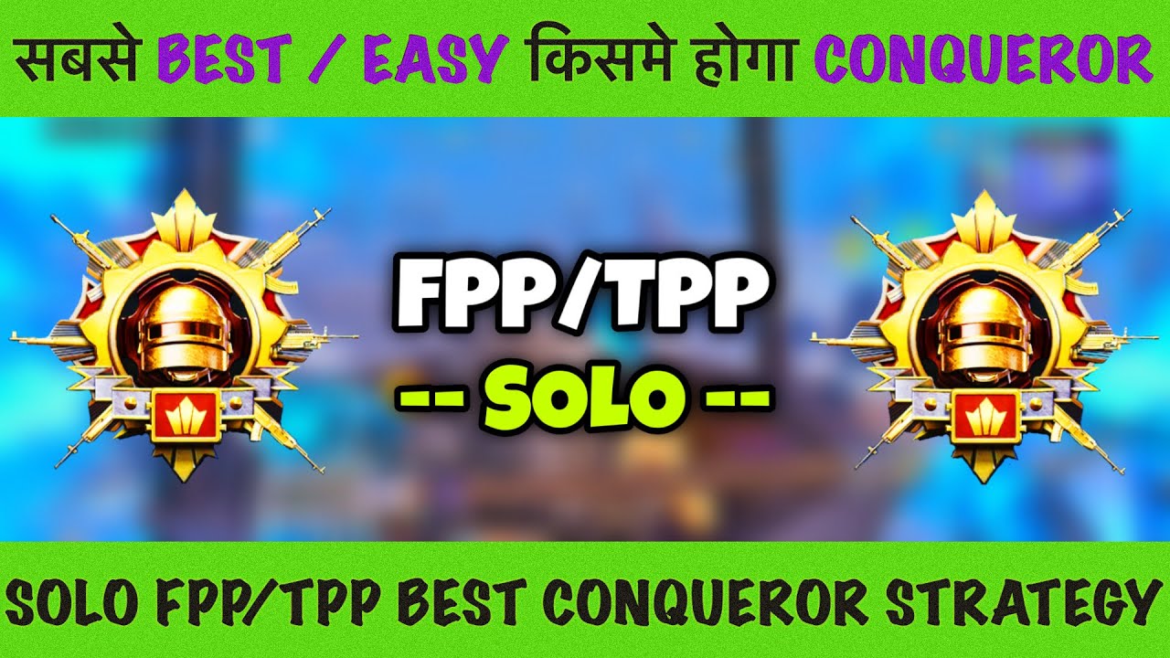 🇮🇳SOLO “FPP/TPP” WHICH IS EASY & BEST FOR FIRST TIME CONQUEROR - LOW ...