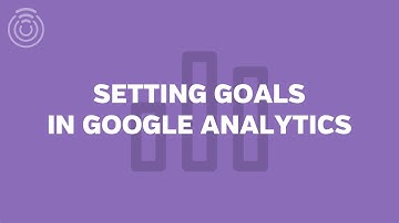 Setting Goals in Google Analytics