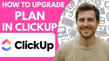 How to Upgrade ClickUp Plan 2026 Full Guide Step by Step