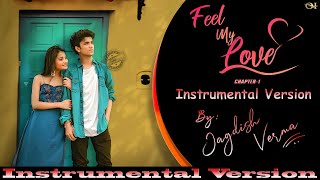 Feel My Love Instrumental Version By Jagdish Verma | Sabyasachi | Sailendra | Kumar Bapi |