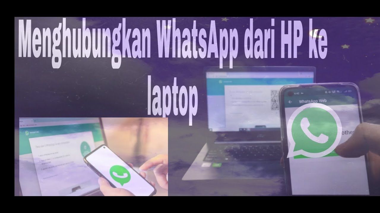 Cara Menghubungkan WhatsApp dari HP ke Laptop YouTube